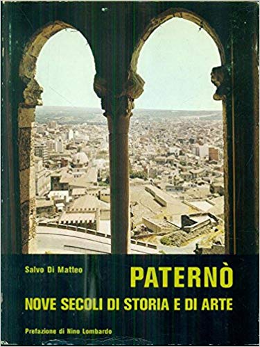 Paternò la storia la civiltà artistica